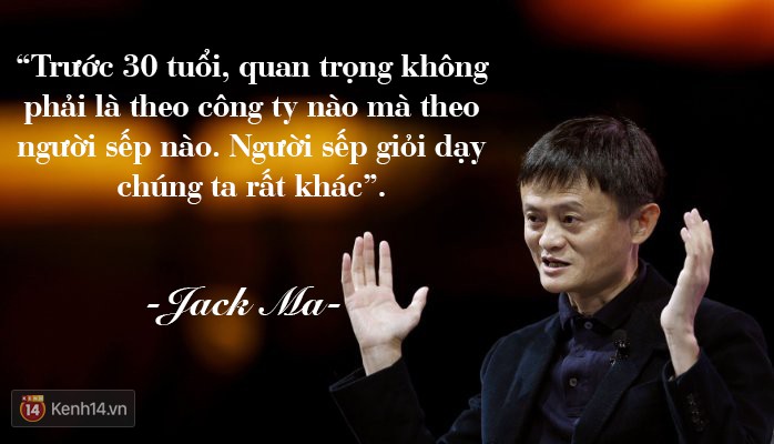 Những câu nói hay của tỷ phú Jack Ma - Ảnh 2.