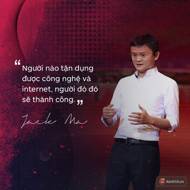 Loạt phát ngôn đầy cảm hứng tỷ phú Jack Ma vừa gửi đến các bạn trẻ Việt Nam - Ảnh 2.
