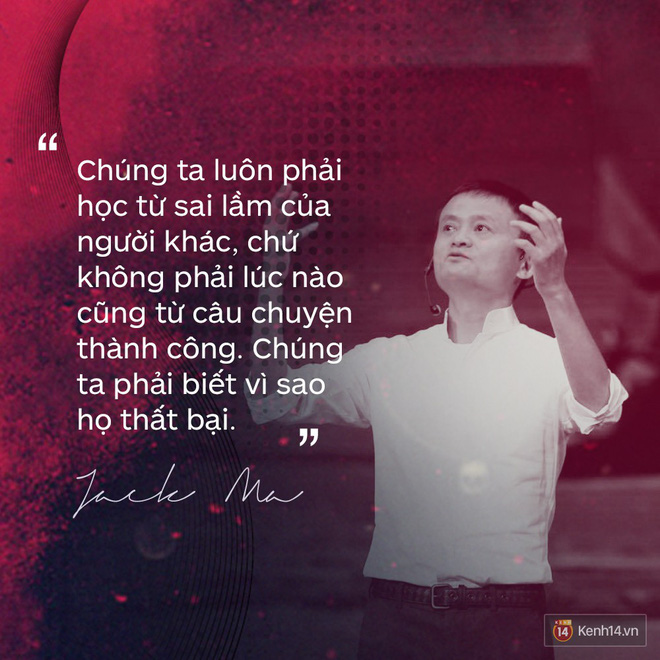 Loạt phát ngôn đầy cảm hứng tỷ phú Jack Ma vừa gửi đến các bạn trẻ Việt Nam - Ảnh 9.