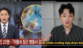 Vlogger Hàn cúi đầu xin lỗi Việt Nam vụ du khách và kênh tin tức chê bánh mì, khu cách ly