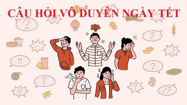 1001 câu đáp khéo léo khi bị hỏi vô duyên ngày Tết 1 1001 câu đáp khéo léo khi bị hỏi vô duyên ngày Tết 1