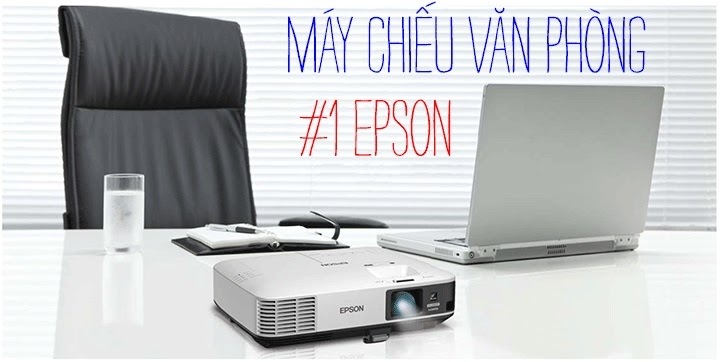 Ưu điểm tuyệt vời của máy chiếu Epson 3 Ưu điểm tuyệt vời của máy chiếu Epson 3